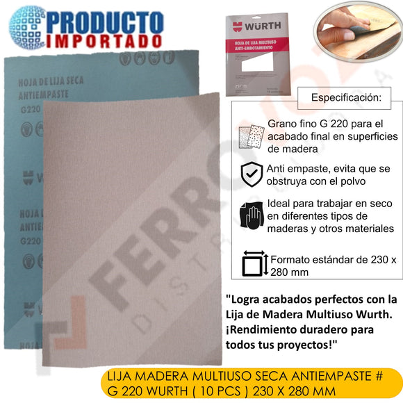 LIJA MADERA MULTIUSO SECA ANTIEMPASTE  # G 220  WURTH ( 10 PCS ) 230 X 280 mm