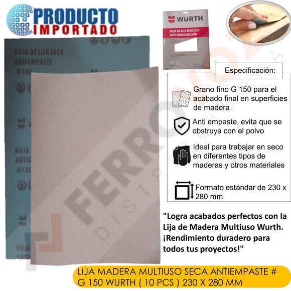 LIJA MADERA MULTIUSO SECA ANTIEMPASTE  # G 150  WURTH ( 10 PCS ) 230 X 280 mm