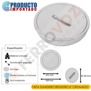 TAPA SUMIDERO REGISTRO  6" CROMADO