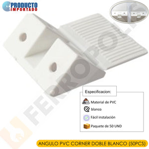 ANGULO PVC CORNER DOBLE BLANCO (50PCS)