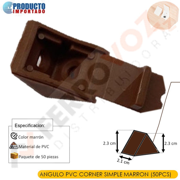 ANGULO PVC CORNER SIMPLE  MARRON (50PCS)