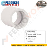 UNION AGUA PVC 1/2" S/ ROSCA " MATUSITA "