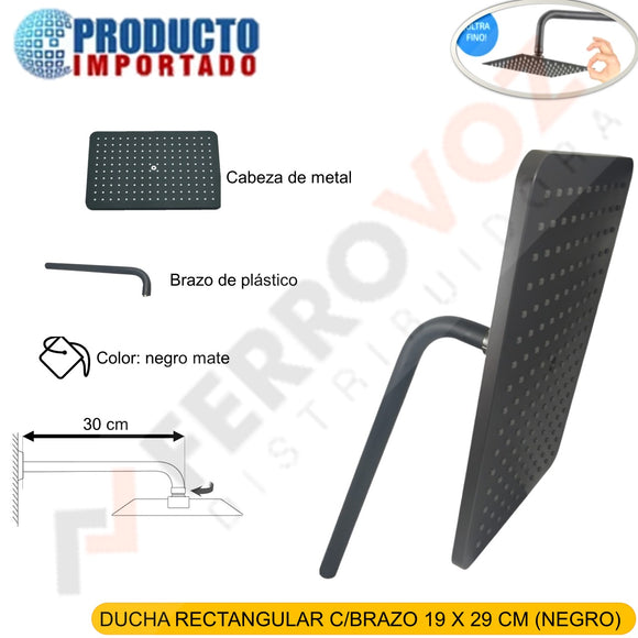 DUCHA RECTANGULAR C/BRAZO 19 X 29 cm (NEGRO)