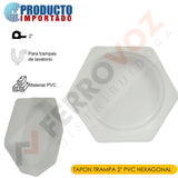 TAPON TRAMPA 2" PVC HEXAGONAL