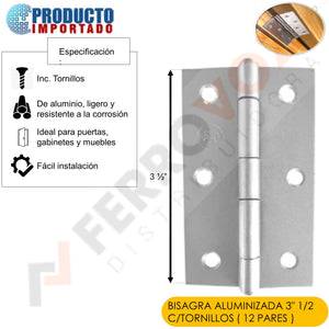 BISAGRA ALUMINIZADA 3" 1/2 C/TORNILLOS ( 12 PARES )