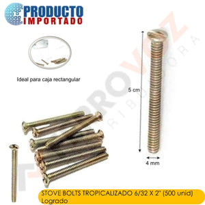 STOVE BOLTS TROPICALIZADO 6/32 X 2" (500 unid)