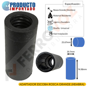 ADAPTADOR UNION ESCOBA ROSCA GRANDE ( HEMBRA )