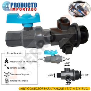 MULTICONECTOR PARA TANQUE 1 1/2" A 3/4" PVC