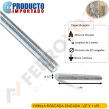 VARILLA ROSCADA ZINCADA 1/2" X 1 MT.