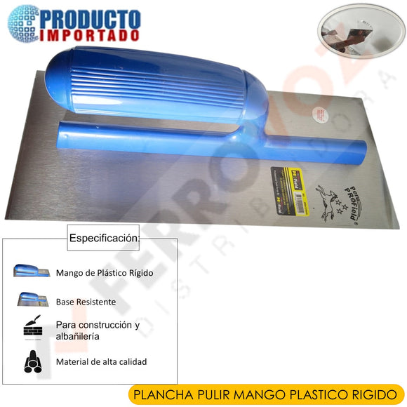 PLANCHA PULIR MANGO PLASTICO RIGIDO