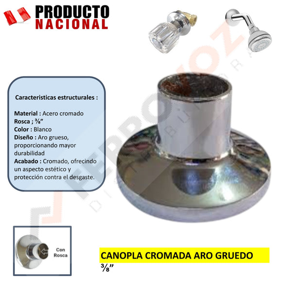 CANOPLA CROMADA ARO GRUESO 3/8