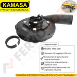 GUARDA RECOLECTORA DE POLVO 4.5" "KAMASA"