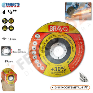 DISCO CORTE METAL INOX  4"1/2  " BRAVO" ( 25 PZAS )