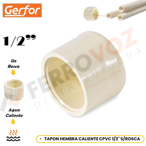 TAPON HEMBRA CALIENTE CPVC 1/2" S/ROSCA " GERFOR COLOMBIA "