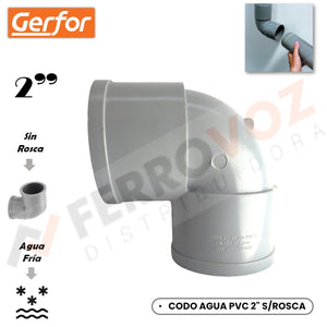 CODO AGUA PVC 2" S/ ROSCA " GERFOR COLOMBIA "