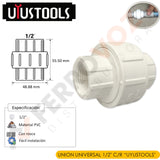 UNION UNIVERSAL 1/2" PVC C/ ROSCA " UYUSTOOLS "